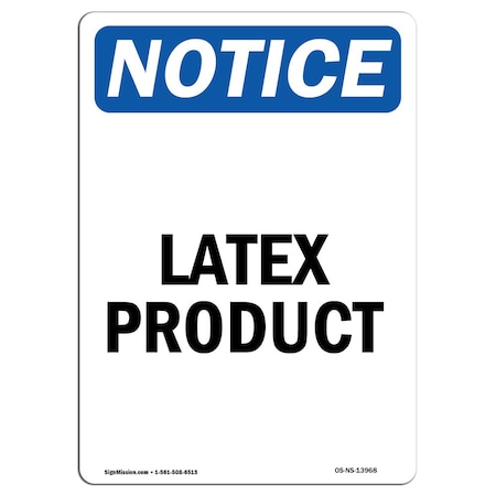 Signmission Safety Sign, OSHA Notice, 18" Height, Latex Product Sign, Portrait OS-NS-D-1218-V-13968